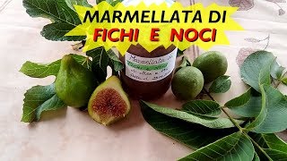 MARMELLATA DI FICHI E NOCI di Alex e PG [upl. by Hare841]