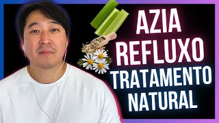 COMO CURAR A AZIA E O REFLUXO DE FORMA NATURAL [upl. by Anad720]