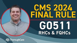 CMS 2024 Final Rule Update to G0511 for Rural Health Clinics and Federally Qualified Health Centers [upl. by Omle]