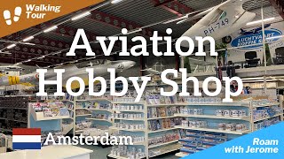 AVIATION HOBBY SHOP AMSTERDAM 🇳🇱  EUROPES AVIATION MEGASTORE  LUCHTVAART HOBBY SHOP ✈️ 🛫 🛩️ [upl. by Iams282]