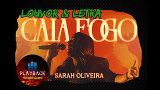 Caia fogo  Sarah Oliveira Louvor amp Letra [upl. by Landri862]