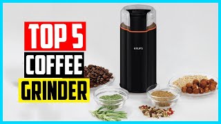 Top 5 Best Coffee Grinder in 2024 [upl. by Bertha]