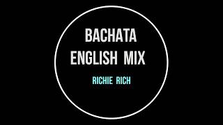 BACHATA ENGLISH MIX [upl. by Tiertza]