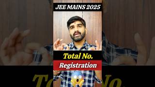 EXACT Total Number of Registration for JEE Mains 2025✅ jee2025 [upl. by Brendis]