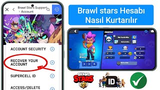 Brawl Stars Hesabı Nasıl Kurtarılır 2025  supercell kimliğini kurtar [upl. by Saundra]