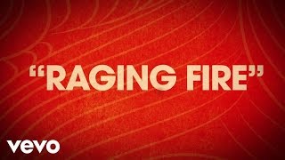 Phillip Phillips  Raging Fire Lyric Video [upl. by Hilliary]