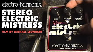 ElectroHarmonix Stereo Electric Mistress Flanger  Chorus Pedal Film by Michael Leonhart [upl. by Yakcm]