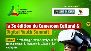 Le Cameroon Cultural amp Digital Youth Summit 2024 [upl. by Nagah637]