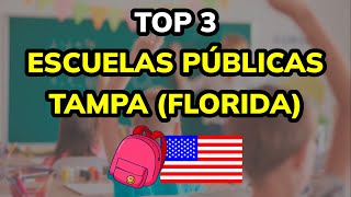 🥇 TOP 3 ESCUELAS PÚBLICAS EN TAMPA FLORIDA [upl. by Albertson86]