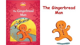 The Gingerbread Man Classic Tales Level 2 Read Aloud Kids Books [upl. by Atinel]