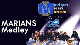 MARIANS NONSTOP Medley  Marians Miyesi Mantra Concert 20th Anniversary 2008 [upl. by Anonyw]