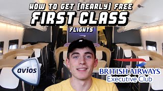 How To Get nearly FREE First Class Flights BA Avios Guide [upl. by Silvestro]