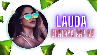 Lauda Chataya Aap Ne  Gaali Song  Dj Wala On Top  New Song 2024  Use Headphones 🎧🎧🎧 [upl. by Nitsu]