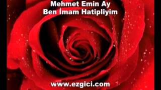 Mehmet Emin Ay  Ben İmam Hatipliyim [upl. by Brazee]