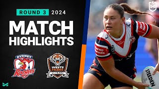 NRLW 2024  Roosters v Wests Tigers  Match Highlights [upl. by Dewhirst]