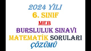 meb 2024 6 SINIF BURSLULUK SINAVI MATEMATİK SORU ÇÖZÜMLERİ [upl. by Aed]