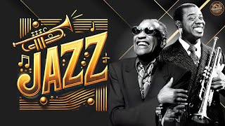 Timeless Jazz Classics Hits 🎷 50s 60s 70s  Frank Sinatra Ray Charles Louis Armstrong [upl. by Westhead]