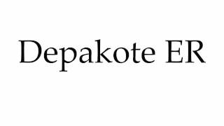 How to Pronounce Depakote ER [upl. by Vincenty]