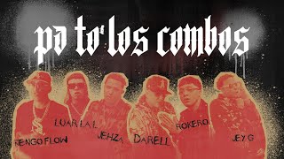 Darell x Luar La L x Jehza x Ñengo Flow x Rokero x Jey G  Pa To Los Combos Official Video [upl. by Ahsasal]