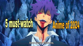 Top 5 new anime of 2024 you need to watch befor you die action anime top5anime [upl. by Ongun810]