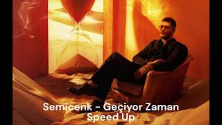 Semicenk  Geçiyor Zaman  speed up  sped up [upl. by Anel582]