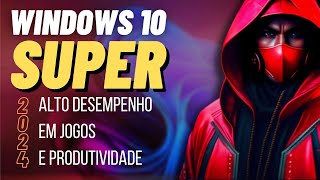 ✅ WINDOWS 10 SUPER  GLEISON LIMA  WINDOWS 10 LITE 2024 ✅ [upl. by Mannos435]