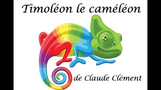 Timoléon le caméléon poésie [upl. by Evette958]