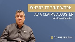 Where to Find Work as a Claims Adjuster [upl. by Jamilla]