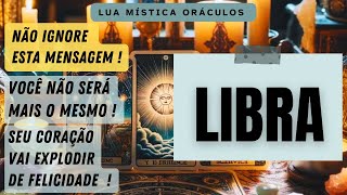 LIBRA♎️tarot 🔥NÃO IGNORE ESTA MENSAGEM🔥VOCÊ NÃO SERÁ MAIS O MESMO  CORAÇÃO VAI EXPLODIR [upl. by Noelopan644]