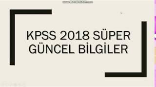 KPSS2018 KODLAMALI GÜNCEL BİLGİLER4 [upl. by Eahsed402]