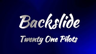 Twenty One Pilots  Backslide KARAOKE VERSION [upl. by Ialohcin]