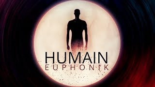 EUPHONIK  HUMAIN Prod ZOUM Scratch SUBA [upl. by Strepphon490]