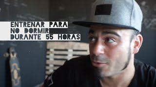 Cómo Entrenar El Sueño Para 55horas Non Stop BTT [upl. by Iznek462]