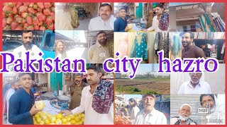 Pakistani City Hazro textile market Sobh khsn Parking Place fruit rate munsab K hazro tv vlog [upl. by Ck422]