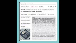 The Role of Immersive Spaces on the Customer Experience An Exploration of Fashion Metaverses Al [upl. by Ahsenek]