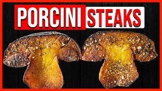 Porcini Mushroom Steaks  How to Cook Porcini Mushrooms [upl. by Arhat456]