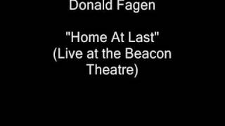 Donald Fagen  Home At Last Live at the Beacon Theatre HQ Audio [upl. by Diandra371]