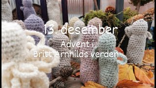 Advent i Britt Arnhilds verden 13 desember 2023 [upl. by Ikkir]