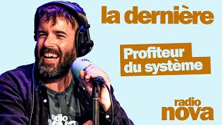 quotProfiteur du systèmequot  la chronique dAymeric Lompret dans quotLa dernièrequot [upl. by Nillad]