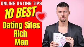 ❤️10 Best Dating Sites RICH MEN 2024 [upl. by Yelena]