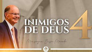 Inimigos de Deus  Bispo Macedo [upl. by Tehc]