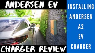 Andersen EV Charger Review and Installation [upl. by Amsden]