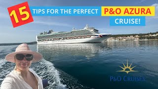 15 Tips for the PERFECT PampO AZURA Cruise  Episode 1 [upl. by Ahab]