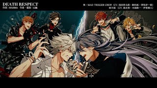 ヒプノシスマイク「MAD TRIGGER CREW VS 麻天狼」より「DEATH RESPECT」／MAD TRIGGER CREW・麻天狼 [upl. by Grosberg]