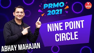 PRMO 2021  NINE POINT CIRCLE  PRMO Exam Preparation  Maths Olympiad 2021  Abhay Mahajan Vedantu [upl. by Armyn358]