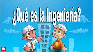 ¿Qué es la Ingeniería [upl. by Ateerys]