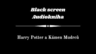 Harry Potter  Audiokniha  Kámen mudrců  Dark Screen [upl. by Eenwat873]