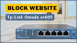 How to block website in tp link omada er605 [upl. by Winograd]