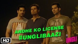 Andhe Ko License Blind Man’s License UNGLIBAAZI  Randeep Hooda Neil Bhoopalam Angad Bedi [upl. by Renata837]