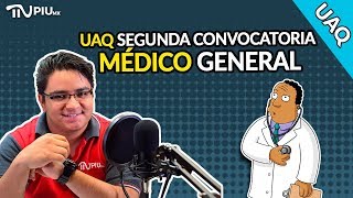 UAQ segunda convocatoria  Médico General  Datos y fechas importantes  PIU MX PrepaPIU [upl. by Pisarik]